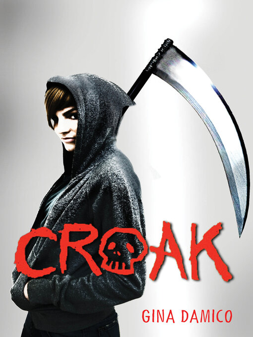 Title details for Croak by Gina Damico - Available